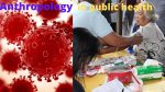 Anthropology during pandemic