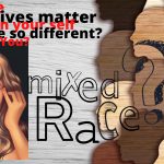 Mixed Race: All lives matter