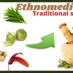 Ethnomedicine- Traditional medicine system