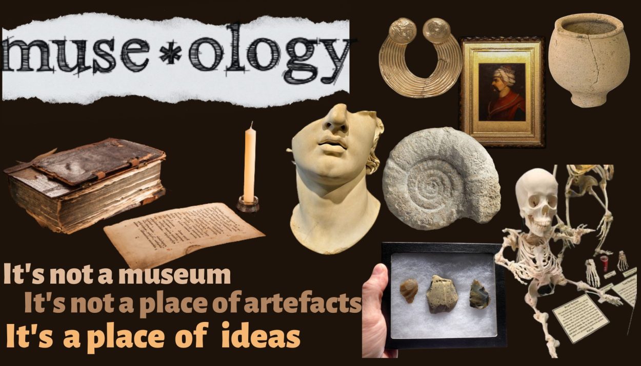 Museology - the study of Museums