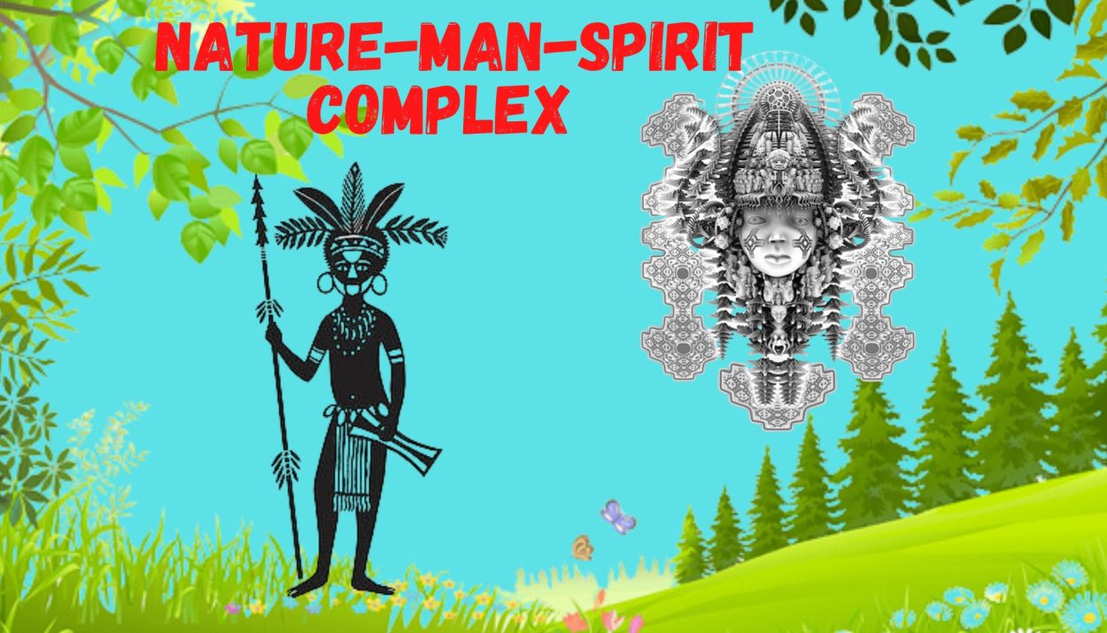 Nature-Man-Spirit Complex