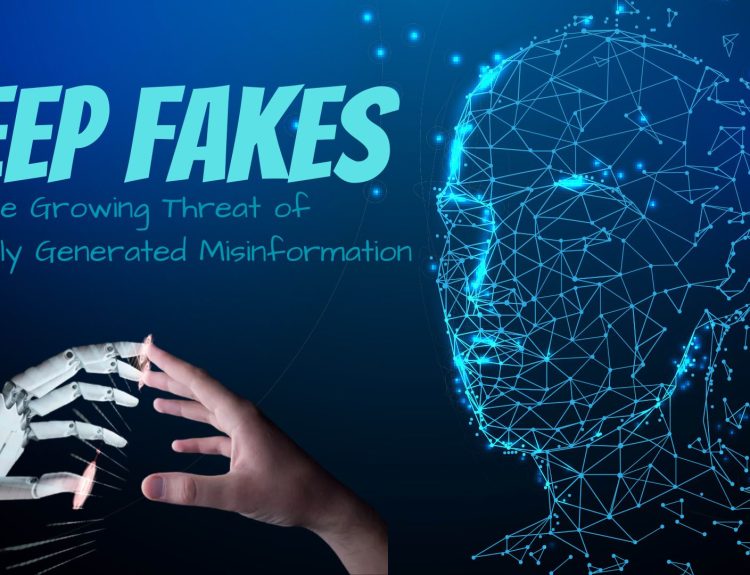 Deep fakes: The Growing Threat of Artificially Generated Misinformation