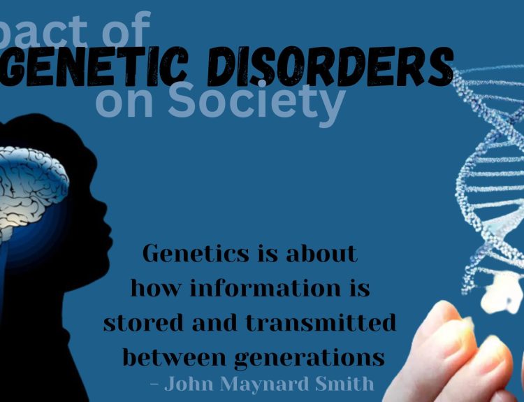 Impact of Genetic Disorders on Society