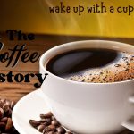 Coffee: A Brief History and Its Role in Today's Society