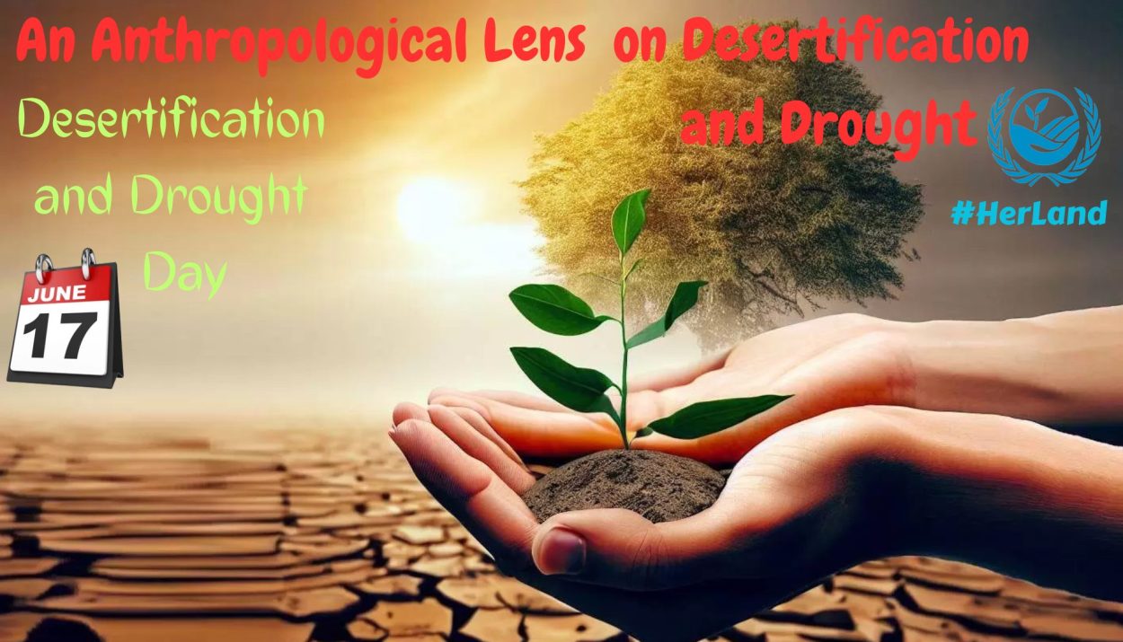 An Anthropological Lens on Desertification and Drought