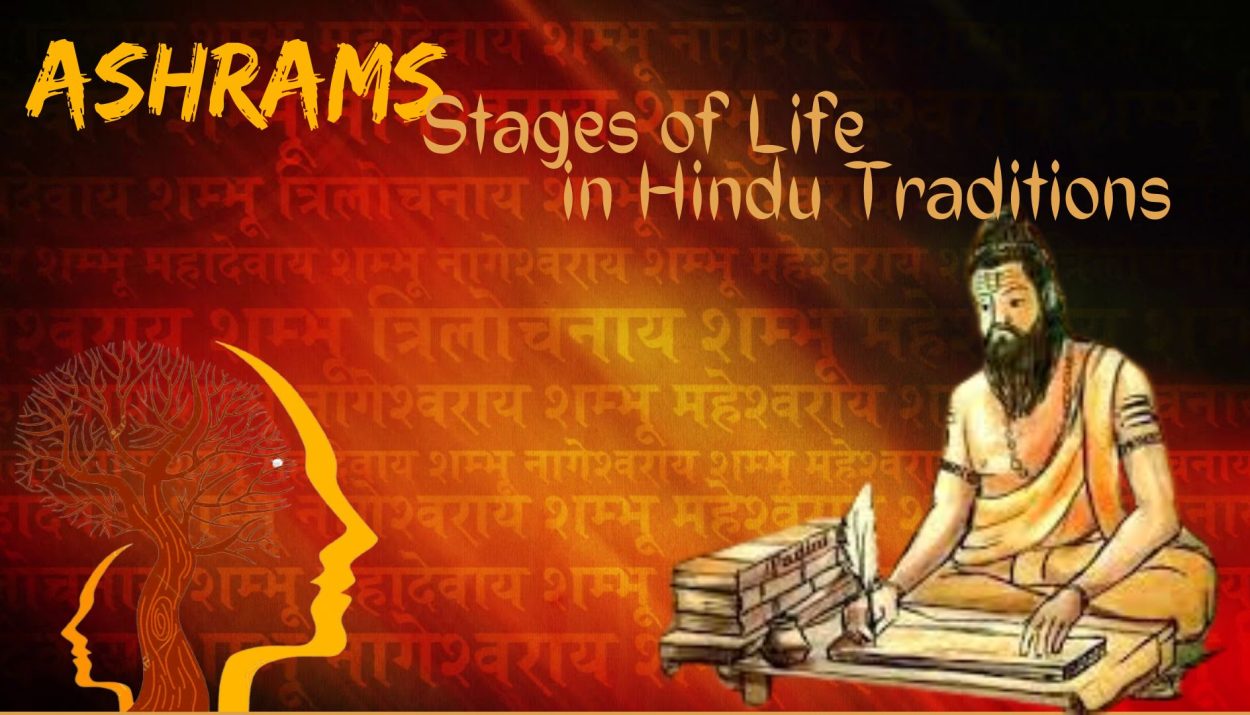 Ashrams: Stages of Life in Hindu Traditions