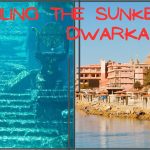 Unveiling the Sunken city of Dwarka