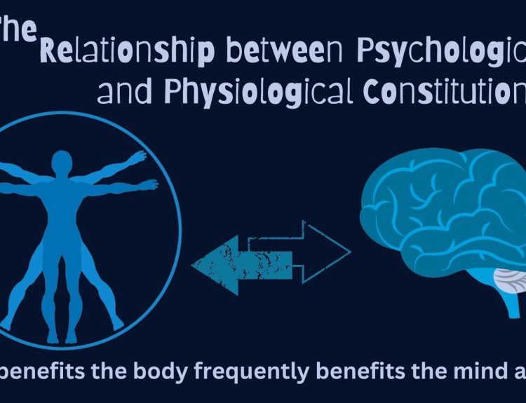 The Relationship between Psychological and Physiological Constitutions