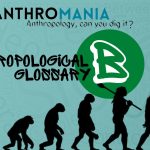 Anthropological Glossary (Letter B)