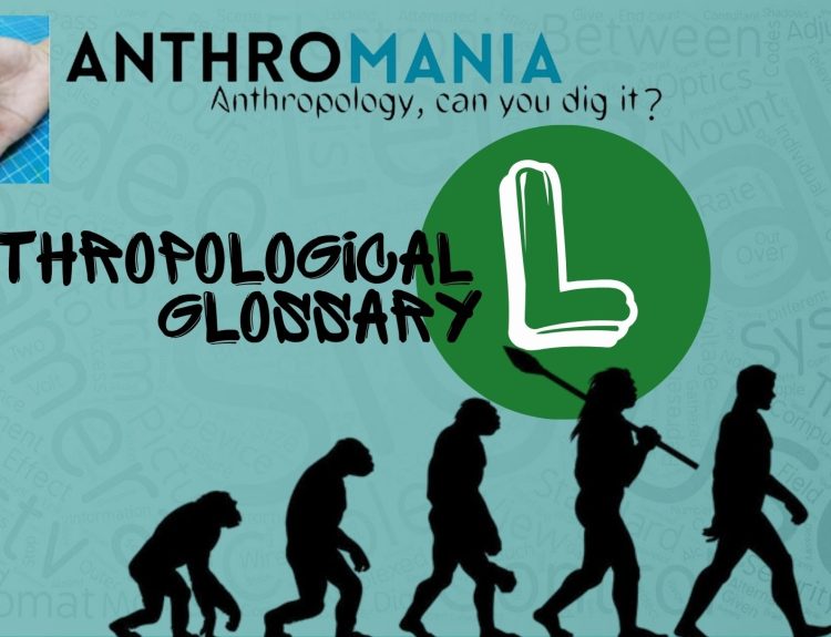 Anthropological Glossary (Letter L)