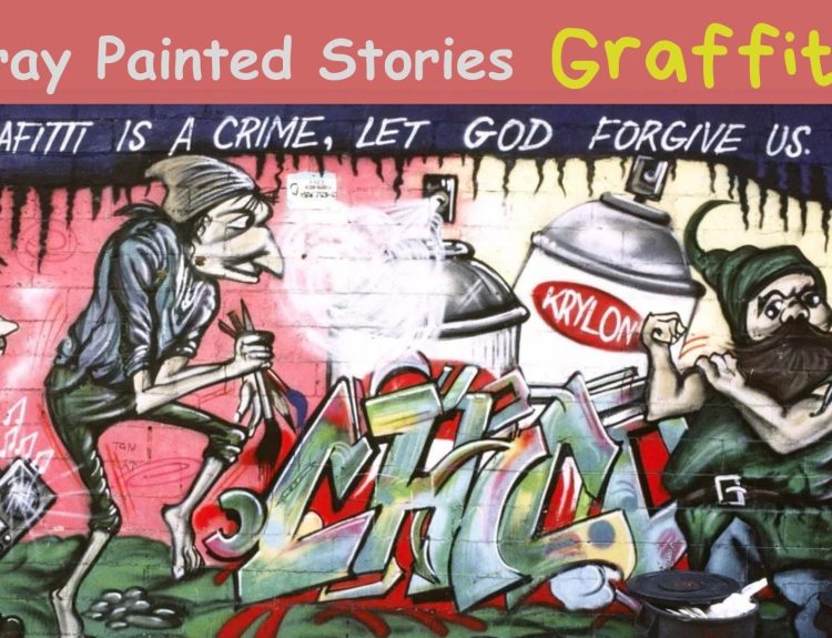 Spray Painted Stories: Graffiti