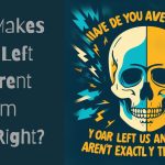 What Makes Your Left Different from Your Right?