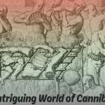 The Intriguing World of Cannibalism