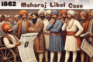 The Maharaj Libel Case of 1862: A Landmark in Colonial Legal and Social History