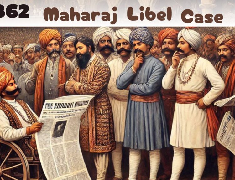 The Maharaj Libel Case of 1862: A Landmark in Colonial Legal and Social History